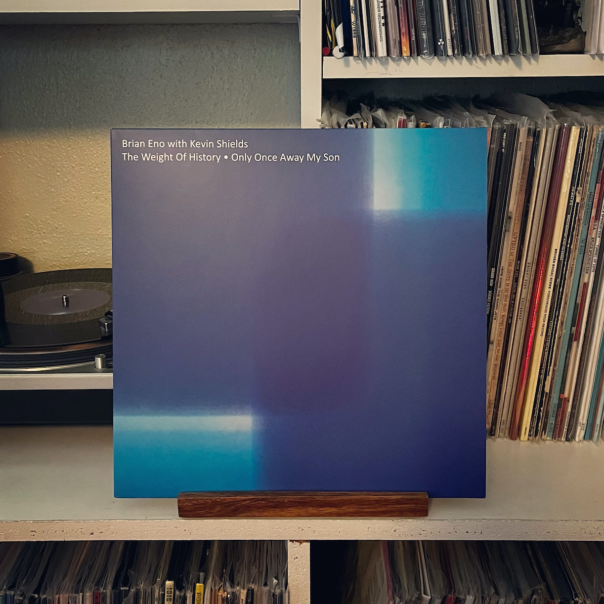 Record #887: Brian Eno & Kevin Shields - The Weight of History / Only Once  Away My Son (2018) - A Year of Vinyl